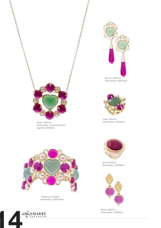 Brinco_ C6007X2
                               Dimensões: 25X75mm




                             Anel_ C6007X1
Colar_ C6007X6               Dimensões: 34x42mm
Dimensões: corrente 540mm
pigente 42X48mm




                             Anel_ A1559X0
                             Dimensões: 28X29mm




   Pulseira_ U10468X0
   Dimensões: 220X43mm




                            Brinco_ B8047-0
                            Dimensões: 14X38mm
 