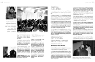 OBJETIVOS
ALCANZADOS
Uno de los principales objetivos trazados en el proyecto ELEC 2005,
fue crear una instancia de encuentro, de debate y de intercambio en-
tre estudiantes de distintos países, ciudades e instituciones de América
latina.
La diversidad de procedencias de los estudiantes que participaron en
ELEC permitió conocer realidades y experiencias enriquecedoras para
cada uno de ellos. Esto permitió conocer las formas de trabajo, los te-
mas que hoy en día se debaten en cada una de las escuelas,las posturas
frente a temas transversales tanto culturales como políticos y se abrió
la vital inquietud de “querer conocer lo que el otro esta haciendo”.
La Universidad deValparaíso con su Carrera de Cine, logró levantar un
proyecto de grandes dimensiones y perspectivas a futuro. Cada uno de
los contactos realizados,tanto entre estudiantes como entre directivos
de escuelas, logró agendar y diseñar planes de trabajo a desarrollarse
de aquí en adelante. Estas proyecciones son con Instituciones tanto
nacionales como extranjeras, perfilándose ELEC 2005 como el punto
de partida para interesantes proyectos que sin duda traerán más bene-
ficios culturales y de intercambio a nuestros países.
-Para el 2006, algunas instituciones participantes de ELEC 2005 lleva-
rán a cabo la realización de un PORTAL ELECTRÓNICO denominado
“Red de Escuelas de Cine y Artes Audiovisuales de América Latina”. El
principal objetivo de este portal será la difusión cinematográfica uni-
versitaria. Además se contempla el lanzamiento del Documental ELEC
2005, el cual contiene el registro de las actividades e impresión de los
participantes del encuentro.
DOCUMENTOSY
DECLARACIONES
PROTOCOLO DE VALPARAÍSO
Los participantes del Primer Encuentro de Estudiantes de Cine de Lati-
noamérica y el Caribe, nos hemos reunido enValparaíso, para reflexio-
nar acerca de nuestro continente y su cine. Después de cinco jornadas
de trabajo entregamos los siguientes análisis y propuestas.
En los años 60, el cine latinoamericano se desarrolló entorno a temá-
ticas influidas por el contexto sociopolítico del momento y a pesar de
la precariedad de las herramientas disponibles, este nuevo cine logró
generar una estética y un movimiento potente que resuena hasta aho-
ra. Pensamos que las condiciones históricas en que estamos inmersos
son diferentes a la de la generación del 60, pues ya no existen políti-
cas de liberación, sino ideologías económicas y nuestros problemas de
precariedad en la producción y distribución es lo que nos une como
cineastas latinoamericanos.
El Foro“CINE INPENDIENTE,EL CASO CHI-
LENO”, estuvo a cargo de cuatro destacados
jóvenes directores y productores chilenos,los
cuales expusieron sus posturas y proyectos.
Ellos fueron:
> CARMEN LUZ PAROT, Periodista–Docu-
mentalista, quien ha realizado los documenta-
les premiados y reconocidos a nivel interna-
cional “El Derecho deVivir en Paz“ y “Estadio
Nacional”.Ahora está preparando el estreno
de su nueva realización:“MAPOCHO”.
> MATÍAS BIZE, joven director de cine
quien ha sido reconocido internacionalmente
con sus largometrajes “SÁBADO” y “EN LA
CAMA” Este último ha ganado numerosos
festivales entre los que se destacan“Locarno”
Suiza,“Valladolid” España y deViña del Mar en
Chile. Ha sido destacado por la revista CA-
HIERS DU CINEMÁ como uno de los rea-
lizadores chilenos más prometedores de los
últimos años.
> BRUNO BETTATI, productor, quien ha
participado en películas de gran éxito comer-
cial como ha sido “Sexo con amor”.
> TEHANI STEIGER, productora, quien ha
estado en diversas producciones nacionales
como “Sub.Terra”, Gringuito”, entre otras.
MUESTRA DE CORTOMETRAJES DE LAS
ESCUELAS LATINOAMERICANAS
La organización quiso resaltar a Valparaíso
como ciudad Patrimonio de la Humanidad y
escenario de este encuentro. Para ello, una
de las instancias de gran relevancia y atrac-
tivo tanto para participantes de ELEC 2005
como para la ciudadanía, fue la MUESTRA
DE CORTOMETRAJES DE LAS ESCUELAS
LATINOAMERICANAS, las cuales se lleva-
ron a cabo en espacios públicos signifi-
cativos de la ciudad como es la Plaza Aní-
bal Pinto y el la Plaza del Paseo Yugoslavo
de Cerro Alegre. Estas muestras tuvieron
gran convocatoria e impacto en la ciudad,
convirtiéndose en actos de intervención
del espacio urbano durante tres noches,
cuyo contenido fue mostrar realizaciones
audiovisuales de los estudiantes de Chile,
Paraguay, Colombia, México, Argentina y
Venezuela.
Si bien los nuevos realizadores contamos con elementos tecnológicos
superiores a los de esa época, reconocemos la falta de una ideología
concreta que expresar, pero seguimos buscando como países latinoa-
mericanos nuestra propia identidad y estamos ciertos de la falta de
referentes hoy en nuestro continente. Sabemos que las nuevas tec-
nologías otorgan un toque individualista a nuestras producciones por
lo cual consideramos que para crear una nueva unión entre cineastas
latinoamericanos es necesario reconocernos y así descubrir en el otro,
problemáticas similares a las nuestras.
Creemos que lo más importante en un nuevo cine latinoamericano
deben ser los trasfondos tras el relato, por lo que el soporte en que se
realicen los trabajos y sus cualidades técnicas no deben estar por so-
bre este. Pensamos que las temáticas deben emanar desde lo personal
hacia lo social, cada realizador debe estudiar y prepararse para desde
su individualidad acercarse a los temas sociales.
Ya no basta una cámara en la mano y una idea en la cabeza, debemos
aprovechar los medios tecnológicos con los que contamos para per-
feccionar nuestro trabajo.
Las nuevas tecnologías permiten hacer un cine más inmediato, por ello
resulta más fácil hacer diversas películas en un año, desafortunadamen-
te esto no garantiza la calidad estética y temática. El reto a vencer es
crear un nuevo lenguaje para este formato.
Por otra parte, reconocemos una perdida de nivel cultural en la edu-
cación de las nuevas generaciones de nuestros países americanos. Los
alumnos que llegan a primer año en las universidades vienen con un
gran vacío cultural y con una precaria conciencia de la realidad Lati-
noamericana.También reconocemos las mismas carencias culturales en
nuestros espectadores, lo que genera una mala recepción a trabajos
más elaborados o de búsqueda.
Creemos que el cine latinoamericano ha evolucionado pero los apor-
tes que se han realizado han sido de manera individual o iniciativas
aisladas de cada país. Los cambios al interior del nuestro cine deben
producirse de manera colectiva; debe existir una unión real de los ci-
Una de las actividades
que más motivó a los
estudiantes tanto nacio-
nales como extranjeros
fue el Foro “CINE
INPENDIENTE, EL
CASO CHILENO”
Matías Bize, director de cine
Auditorium Facultad de Arquitectura.
Felipe Real (Universidad de Quilmes,Argentina) y Myriam Fuentealba
(Universidad deValparaíso, Chile) dando lectura al protocolo deValparaíso.
Valparaíso en fotos
Reflexiones y Propuestas de los Participantes
del Primer Encuentro de Estudiantes de Cine
de Latinoamérica y el Caribe.
010 r e v i s t a + c i n e 011r e v i s t a + c i n e
 