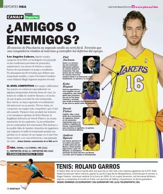 DEPORTES NBA                                                                                             MÁS INFORMACIÓN EN         www.plus.es/nba




 ¿AMIGOS O
 ENEMIGOS?
 El camino de Pau hacia su segundo anillo no será fácil. Necesita que
 sus compañeros rindan al máximo y camuflar los defectos del equipo.
 Los Angeles Lakers, vigente equipo                        Phil
 campeón de la NBA, no ha llegado a los playoffs           Jackson
 en las condiciones previstas de potencial y               Gasol y su entrena-
                                                           dor han mantenido
 aspiraciones. Los meses de febrero y marzo                diferencias públicas
                                                           de criterio durante la
 fueron decepcionantes en juego y resultados.              temporada. Hay que
 No alcanzaron las 60 victorias que definen una            pensar que las críticas
                                                           de Jackson hacia Pau
 temporada notable, y tanto Cleveland Cavaliers            siempre tienen a la motivación como
                                                           fundamento. Le aprecia y le necesita.
 como Orlando Magic lograron mejores récords.
                                                           Kobe
 EL NIVEL COMPETITIVO del equipo californiano              Bryant
 fue puesto en evidencia especialmente en                  Kobe es egocéntrico y
                                                           muy exigente con sus
 algunas inesperadas derrotas fuera de casa. La            compañeros, pero inteli-
 lesión de rodilla de Andrew Bynum y el hecho              gente para reconocer
                                                           que sin un Pau Gasol
 de que la gran novedad de esta temporada,                 contento y centrado
                                                           para rendir al máximo nivel no puede optar
 Ron Artest, no haya superado el rendimiento               al que sería su quinto anillo de campeón.
 del antecesor en su puesto, Trevor Ariza, no
 componen un equipo más competitivo que el del             Derek
 año pasado. Tampoco han ayudado las lesiones              Fisher
                                                           Capitán, líder y presi-
 y los ramalazos egoístas de Kobe Bryant, la               dente de la Asociación
 fragilidad defensiva de Derek Fisher y la escasa          de Jugadores. Estará
                                                           en los momentos
 aportación de los suplentes. La incertidumbre             importantes pese a su
                                                           lentitud y fragilidad de-
 por la continuidad del entrenador Phil Jackson o          fensiva. Imprescindible
 la posible falta de hambre deportiva de jugadores         para encontrar el equilibrio y la química
                                                           en los momentos difíciles.
 que lograron el anillo la temporada pasada son
 piedras en el camino de un equipo en el que Pau           Andrew
 Gasol vuelve a ser una referencia y una garantía          Bynum
 de éxito. _Antoni Daimiel, comentarista de la NBA en C+   Las únicas opciones de
                                                           los Lakers para ganar
                                                           al anillo pasan por que
                                                           Bynum y Gasol puedan
    NBA. CANAL+ (1) CANAL+ HD (111)                        jugar juntos a gran ren-
 C+ DEPORTES (9 51) C DEPORTES HD (114)
 C           (9-51) C+                                     dimiento. La estadística
                                                           particular de Gasol decrece con Bynum
                                                           p
    TAMBIÉN
    TAMBIÉN EN DIGITAL+ MÓVIL
         É              MÓVIL
                         ÓV
                                                                                                                                                         © GETTY
                                                           a su lado, pero el equipo es infranqueable.




                                                     TENIS: ROLAND GARROS
                                                     TEN
                                                      El Gland Slam de la tierra batida abre sus puertas un año más a los mejores jugadores de la ATP. Rafa
                                                         Glan
                                                      Nadal luchará por hacer historia y ganar su quinta Copa de los Mosqueteros, mientras que el número 1,
                                                      Roger Federer, intentará reeditar la victoria de 2009. En el cuadro femenino, las hermanas Williams
                                                      aspira
                                                      aspiran a conquistar el triunfo en París, con permiso de Saﬁna y Kuznetsova, la última ganadora.
                                                      DESDE DOMINGO 23 EUROSPORT (55) EUROSPORT HD (115) TELEDEPORTE (56)

 28 DIGITAL+
 