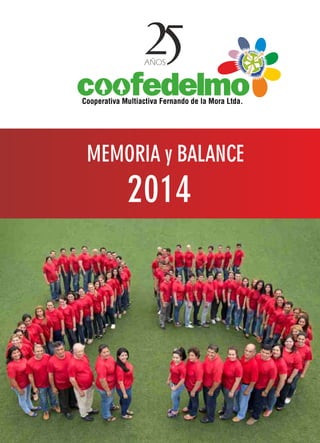 Memoria & Balance de la Coofedelmo 2014 