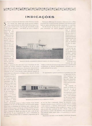 INI:>ICAÇÓES
Estrebarias de animaes de raça na Estancia do Rincao.
Estancia do Rincào, propriedade cio distincto brasileiro o Sr. Simão Porciuncula.
é tarefa que ultrapa a
27
E e pecialmente a parte do territorio rio grandense que mai
se approxima da fron-
teira uruguaya ou ar-
gentina, aquella em
que mai accentuada-
mente a industria pa -
toril é para assim dizer
exclu iva.
Ha comtudo, no
interior do Estado, ou-
tras zonas em que a
estallcias se l)1ultipli-
cam egualmente, endo
acreação,como na fron-
teira, a ba e principal
da vida local, commer-
cial e economica. Caça-
pava Comaquan, S. e-
P
é etc são d i o o testimunho. 1e mo nas chamada circum-, ,
scripções coloniae ,em que o elemento de origem allemã e italiana
é a az numeroso, a industria pastoril guarda relevante posição
entre as forças productoras d es as progressivas regiões. E' pois,
póde-se assim dizer, praticada em todo o Estado, ainda que em
PTáos diversos a me ma vida laboriosa e cheia de encanto, á que
b '
com profundo anhelo aspira voltar o rio granden e ou o gltasca
d'ella ausente.
Descrevel-a em todos o seu detalhes
Entretanto differenças de costumes se ob ervam entre os filhos
do grande paiz, as quaes decorrem, fatalmente, das industrias pecu-
liares ás regiões particulares por elle apropriadas ou explorada.
No Rio-Grande, do Sul por ex. dotado de alongadas cam-
pina abundantes em nativas pastagens succulenta, prepon-
dera a industria
pastoril extensiva,
que tão visivel in-
fi uencia exerce no
habitos de resoluçãO
impulsiva, que com
rasão, até certo
gráo, se attribuem
ao povo rio gran-
dense.
E' ali que se cria
o gaztcllo, cuja agi-
lidade no manejo
do eu ginete corre
parelha, quando
não a excede, com
a do seu vi inho
habitante das re-
giões platinas.
E' ali que se en-
contram em cada
cidadãO, ao lado das provas da energia indomavel, a manifestações
cavalheirescas do adoravel desprendimento altrui tico que é o
cunho primacial de eu sentir.
S
I Patria é o conjuncto de elementos sociaes distinctos vivendo
sob o mesmo solo, ligados pelo mesmo governo indepen.
dente, tendo tradicções de solidariedade ininterrupta e con-
correndo para o mesmo porvir, sob o pe o das neces idades creadas
por um passado commum, - não falta'~; por certo, ao Brazil o
caracteristicos es-
senciaes de uma
verdadeira Patria.
Effectivamente,
e se va ti imo ter-
ritorio, que tão as-
ignalado logar oc-
cupa no continente
ui-americano, é a
séd da nacionali-
dade de e tructura
mais egual ou uni-
orme que o mundo
conhece. ão temo
o de ignio de coor-
denaraquia. ra õe
fundamentae da
prop~ ição que' dei-
xamos enunciada
nem tão pouco jul-
gamos indispensa-
vel fazei-o, porquanto ella nada mais é que a formulação de uma
verdade que emerge, irrefutavel e imponente, do seio de nossa
hi toria. Em eu apoio encontram-se documentos demonstrativos
de de a remotas epochas da phase colonial, como ainda do exame
esclarecido de todo o no so passado, re alta edificante exemplo da
uperioridade da influencias soc:iologica sobre outras de diversas
natureza , na forma ão
da unidade de um povo.
E' assim que, apesar
da variadas condiçõe
cosmologica que di-
tioguem a regiõe que
e uccedem do norte
ao ui do Brazil mas
com o concurso do tri-
plice factor originario
de ua constituiçãO, -
o preto, o amarello e o
branco -, a naciona-
lidade brazileira se tem
mantido e continuará
a manter-se á altura
de eu alevantados
destinos, subordinada sem pre ao influxo benefico d'esse alvedrio
intelligente com que, em discrepancia •nem preconceitos geogra-
phicos, todas as populações ali se alinham para a defeza das con-
quistas já feitas ou para o serviço da civilisação humana. Pernam-
bucano ou Paulista, Bahiano ou Mineiro, Paraense ou Rio gran-
dense, o habitante elo Brazil tem acima de tudo o culto da uni-
dade nacional. E essa é inquebravel. E a ella se submettem, ou
em torno el'ella gravitam todas as evoluçõe progressistas que la
se realisam.
 