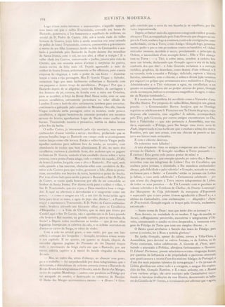 224 REVISTA MODERNA.
Logo Il'es a noile relomou o manuscriplo, n'aquelle apparo-
lo o lanct: em que o velho Trucle indo correndo em bu ca do
Baslardo, penetrava, á luz fumarenla c espalhada de archotes, no
arraial de D. Pedro dc Caslr . Ahi, ob a tenda rude do velho
homem de Guerra, (cujo leilo á moda mourisca era uma camada
de pel1e dc leão,) Trucle indo, contava, comlJ1ovido e gravemenle
a morle de s u filho Lourenço ferido na lide de Cantapedra e aca-
bad á punhalada pelo Ba tardo de Bayão deante das muralhas
de anla-Irenea, com o sol, no ceu alto, a olhar a traição! E o
velho chefe do Ca tros, smurrando o joelho, jurava pela vida de
Christo, que, cm sc senla annos d'arma e surpresas de guerra
nunca uvira de feilo mai vil. Depois agarrando a mão do
senh rde anla-Jrenea,ardenlementeselheoITereceu paraasanta
cmpreza de vingança, e lodo o poder da sua hoste - duzentas
lanças e vasla e rija peonagem. Ma D. Garcia Viegas o Sabedor)
suslenlou logo que mais facilmente colheriam o Bastardo com
um pequeno e dc-lr tr ço d cavalleiros... Porque? Por que o
Ba tardo dcpoi dc se aligeirar, junto da Ribeira da carriagem e
dos homens de pé, correra, de levada com a mira em Coimbra,
para sc accolher, á força da Hoste Real. Nessa noite, com os seus
p ucos cavalleiros, cerlamente pernoitara no solar alliado de
Landim. E com o luzirda alva cerlamente, tambem para encurtar
conlinuaria a galopada pelo aminho de Miradãe . Ora elle, Garcia
Viega conhecia certa passagem entre os montes, onde poucos
c·l.valleiros, e alguns be teiros d antemão postados nos recostas
alravez d bravio apanhariam Lopo de Bayão como coelho em
buraco. Truclesindo incerto e pen ativo, mettia os dedos lentos
pel s fios da barba.
velho Ca "lrO, ja interessado pela rija montaria, mas menos
t: nhecec10r dJ
- 'as veredas e serras j duvidava, preferindo que e
po ese batalha larga ao Ba tard em campo onde se avantaja sem
lanla lança como elle I vava. Então o velho Garcia Viegas pedia
átjueIle enh res para allir 111 fora da tenda, ao terreiro com
abundancia de l ha que bem allumia sem. E alli, no meio do
cavalleir , urio o á claridade forte, dos archotes que os pagens
incliná, am D. Garcia, sentado n'ul11 e cabello ri cou sobre a terra
aren a, com a I onla d uma adaga, todo o roteiro da caçada... D alli,
ela h nra Landim,largaria com a alva o Ba tardo... Por aqui, mais
cedo quando a lua na ce e, abalarião Ue com cavaleiros de Ra-
mire e de Castro para que todo, go -I -em a .lide. Alem se posta-
riam, e condid . no' bravio da lerra b. teir e peõe de frecha.
Por lraz d'e lt: Jad para urdir pescar o Ba lardo, o Snr. D. Pedro
dc a lI' t: lanla ajuda houves e p r elle de er concedida ao
'nh r de anta Irenea, P r dianle ac lá para o colher o viIlàO, o
'nr D. Truclesindo, que era o I ae e D us mandava fo e o vinga-
dor. E aqui na aberlura O derrubarião e o angrarião como um
porco, - e com angue rOl Yil a um liro de be ta terião agoa
farla para lavar a - mão', a agoa lo figo das Bichas l ... « Famo a
lra 'J! « murmurava "[ru l ind . E D. Pedro de Ca tro enthu ia -
mau , brada'a atirando .um fai -cante Ihar, I ara o Cavalleiro
d H- panha : -« ida d Chri'to que e meu pae tivera por
Caudel aqui nr D. Garcia não o apanhavam o de Lara quando
ell ,levava R i menino na grande carreira para a muralha de
ria! 'Dep i- lodo r colheram a t nda -- que já na alta
fogueira I urejavam o abrit da c ia, e s uchões acarretaam
d nlre o arros la arcra, o o Ire de vinho,
om a ceia narrai-ti gra'l:, e em rnido, por que um luto
briOl c ração dos h I d on alo terminou u'e a noute
'eu apilulo. E n quarto el11 quanto e de pia, (depoi de
recor lar aI uma - pagina d P em lo do tio Duarte) traçou
lodo 111 virncnl da brirra urta TI que o Ba tard ,por eu
tum ahiria captivo c á m r ê lo bando  ingador de anta
lrl neia.
- Ma', a ulr dia Olnt d'alm , ao abancar com go to
pa'-a u trabalh - f i urpr hcndido p r dou lelegramma, que o
dclici:lram di lrahiram da ardente 01T ria bntra o Ba tardo de
B,~rJ . ~ ram doi' t legnlllrna l' liveira um do Barão da Marcre'I:> ,
utro d capilão r ndonça - Jmbo c m paraben a Fidal por
ter scapado do a 'sallo c de-lr çad O vai nlõe de accja.
Barão da' 1larg' a T' c(;)lllaya 111 111 - Brflvo.'» GUlI-
çalo concluio que a noya da ua façanhaja se e paUlara, por Oli-
yeira impre sionada.
Depoi ,ao batter meio dia appareceu comgrande ruido e grandes
abraços o Titó, acompanhado pelo João GoU'eia que chegara na ves-
p ra da Costa, soubera logo a ayentura, e antes de averiguações como
authoridade corria á Torre, como Anugo. Gonçalo logo, genero a-
mente, pedio «que e não procedesse contra os bandido. »0 Admi-
ni trador recu ou, d cidido e secco, proclamando o principio da
Ordem, e necessidade d'um exemplo forte L.. EIJe e Titó almoça-
ram na Torre: - e Titó, á sobre me a, arredou a cadeira bra-
mou um brinde declarando que Gonçalo agora« era cá da beUa
confraria do que dão L.. » João Gouveia reclamou « a narração
veridica, graphica, da desordem, corno deante d'um tribunal. » E
na varanda, toda a manhã o Fidalgo, deliciado, repi ou a historia
heroica, simulando, com o chicote, e sobre o divam (que lerminou
por esgaçar) os golpe que arremessara aos« malandros ». Depoi o
Admini trador e o Titó YÍ itaram a egoa, na cayallariça; e em
quanto os accompanhaya até ao portão atrayes do paleo, Gonçalo
ainda recomeçou, imitou os arremessos magnificos da egoa, o valen-
tão de Nacejas tombando L..
E á noute na A sembleia foi accolhido como o Vencedor d'uma
Batalha iUu tre. Por propo ta do veUlo Riba ,flamejou um grande
punche - o Commendador Barros de ejaya que no Domingo
seguinte e celebrasse em S. Franci co um,Te Deum de graças, clljas
despe as el1e costearia, com orgulllO! A sahida, accompanhado
pelo Titó, pelo Gouveia, por outros amigos encontraram no Cha-
fariz o Videirinba - que não pertencia a A sembleia, mas ron-
dava, e perando o Fidalgo, para lhe lançar uma trova nova do
Fado, improvisada n'essa tarde em que o exaltava acima dos outros
Ramires, pois que sem armas, com um chicote de passeio se lan·
çava aos lance mais arriscados.
E com o chicote de troça.
O valentõe mais falIados! :
A e ta eloquente rima os amigos romperam em vivas! sob as
arvores do Chafariz : E Gonçalo recolheu á Torre pensando: -
É curio o! E ta gente toda parece gostar de mim! »
Mas que surpresa que emoção quando, ao outro dia, o Bento o
accordou com um tel grama de Li boa! Era do Cayalleiro, que
oubera pelos jornaes, o attentado, e lhe mandava enthusiastico
abraço, pela felicidade e pela valentia! » Gonçalo, sentado na cama,
exclamou para o Bento: « Caramba! então os jornaes em Lisboa
ja faliam, o caso anda celebrado! » Certamente celebrado - por
que n'e e dia chegaram á Torre outros telegrammas de Lisboa,
de lodos os seus parente - da Tia Louredo com « parabens ao
valente sobrinho» da Condessa de Chellas j de Duarte Lourellçal;
dos Marque es de Cója felicitaudo da marquesa d'Esposencle
« esperando que o caro primo tivesse agradecido a Deus I »; e o
ultimo do Castanheiro, com exclamações : - ~;Jagllijico! Digno
de Trltctes/udo. Gonçalo erguia os braços pela livraria, exclamava,
estonteado:
- Santo nome de Deus! mas que terão dito os iornaes? »
em dormio, na anciedade de os receber. E logo de manhã, no
Sewlo) soffregamente percorrido, encontrou o telegramma d'Oli-
veira, annunciando o a salto o~ tiros de parados, a immensa cora-
gem do Fidalgo da Torre que com um simples clucote... »
O Bento quasi arrebatou o Seculo das mãos do Fidalgo, para
correr á casinha, ler á Rosa a noticia gloriosa!
De tarde Gonçalo, apesar da calma, correu a ViUa-Clara, á
A sembleia, para devorar os outros Jornae , os de Lisboa, os do
Porto contavam, todos celebravam. A Gazetta do P01-tO) attri-
buindo o attenlado á Politica, ultrajava furiosamente o Governo.
O Libe1'al P01'tltellSe) porem relacionava« como vinganças locaes
por questões de influencia e de propriedade o pavoroso attentado
que quasi cau ara a morted'um dos maiores fidalgos de Portugal, e
d'um dos mais pujantes talentos da nova geração! » Os jornaes de
Lisbôa glorificavam sobre tudo « a coragem, o sangue frio explen-
dido do m. Gonçalo Ramires. » E o mai ardente, era a J1fIa1lhã
n um verbo o artigo (de certo e cripto pelo Castanheiro) recor-
dando a heroica tradicções da casa illustre, de crevendo as beIJe-
-as do Ca tello de SI" Irenea, e terminando por affirmar que «agora,
 