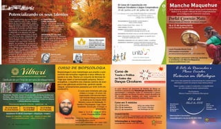 VIVÊNCIAS e CURSOS

Potencializando os seus talentos
Quando você entrou no mundo, neste        O CAMINHO DE
corpo magnífico que é o seu, lembra-      CURA INTERIOR
va-se da sua natureza alegre, podero-     Dias 02, 03 e 04 de março de
sa e realizadora, sabia do esplendor da   2012, uma curta peregrinação
Fonte da qual provém e de que nunca       pelo Monte Crista, educando
perderia sua conexão com essa Fonte.      sua mente e suas emoções.
Aos poucos foi envolvido pelo tumulto     Facilitadora: Marcia Lech
e dispersão e se esqueceu de tudo
isso. E o nosso compromisso é ajudá-      INTEGRAÇÃO DO SER
lo a lembrar-se que, independente de      Em regime residencial, iniciando
como se sinta neste momento, você         dia 06 de junho às 20h30 e finali-
nunca perdeu e nunca perderá sua          zando dia 10 de junho de 2012 às                 Maiores informações:
conexão com essa Fonte. Fonte de          14h. Você será convidado a tomar                 www.espacoser.com
alegria, de confiança, de crença em si    consciência do Milagre Humano de                 espacoser@espacoser.com
mesmo e de capacidade de perseguir        criar, recriar a própria realidade.              (41)9691-1803 / 9974-1685
o seu desejo e sua realização. Acredite   Facilitadoras: Marcia Lech                       3024-5179
e confie, não há nada que impeça você     e Norma Assunção.
de ser, fazer e ter. O nosso propósito
maior é despertar sua memória, para
lembrá-lo (a) do poder e do sucesso                   Marcia Lech                   Norma Assunção
inevitáveis que pulsam no fundo do                    Terapeuta e Consultora        Consultora em potencial
que você realmente é (Adaptado                        há 17 anos.Promove            Humano. Atua no promover
                                                      o despertar das               o despertar dos talentos
do texto “Esther & Jerry Hicks”).
                                                      potencialidades de cada um.   internos.
Convidamos você para esse despertar:




8       Revista Monte Crista                                                                                           Revista Monte Crista   9
 