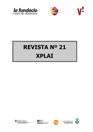 REVISTA Nº 21
   XPLAI
 