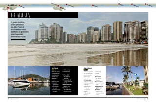 44 Náutica SudeSte Náutica SudeSte 45
NACIONAIS
Uma das melhores
do país, com área
social e lazer de
quase clube
Pontos altos
l Bandeira Azul, de
proteção ambiental
l Ótimos
equipamentos
l Posto de
combustível
próprio
l Oficinas de
serviços
l Área social
completa
? Onde fica?
No canal de
Bertioga
$ Como cobra?
Por tamanho do
barco
$ Preço para 29
pés R$ 1 629
Contato:
(13) 3305-1421;
marinasnacionais.
com.br
SUPMAR
Misto de marina
e estaleiro, tem
estrutura para
atender até
reformas
Pontos altos
l Grandes
guindastes
l Oficinas de
serviços
l Estaciona junto
ao barco
l Ótima rampa
l Restaurante
? Onde fica?
No canal de
Bertioga
$ Como cobra?
A partir de R$ 45
por pé
$ Preço para 29
pés R$ 1 425
Contato
(13) 2138-2760;
supmar.com.br
O polo náutico
mais próximo
de São Paulo é
muitíssimo bem
servido de grandes
marinas, com
ótimos serviços
GuaruJÁ
sãO sebastiãO Caraguatatuba
ubatuba
Paraty
mangaratiba
guarujá
ilhabela
angra dOs reis
bertiOga
marinas
 