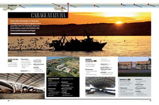 58 Náutica SudeSte Náutica SudeSte 59
PORTO DO RIO
É a maior garagem
náutica da cidade e
tem duas unidades
JUqUERIqUERÊ
Completa marina, com
a melhor estrutura
náutica da região
Pontos altos
l Posto de
combustível próprio
l Boa rampa e píer
l Boa área
l Simpática área social
? Onde fica?
No rio Juqueriquerê
$ Como cobra?
Por tamanho de barco
$ Preço para 29 pés
R$ 1 300
Contato
(12) 3887-3033;
juqueriquere.com.br
MARINA
OFFSHORE
Uma das mais
completas garagens
náuticas da região
Pontos altos
l Posto de combustível
próprio
l Píer e vagas na água
l Preço justo
l Boa área de lazer
? Onde fica? No rio
Juqueriquerê
$ Como cobra? Por pé
$ Preço para 29 pés
R$ 1 200
Contato (12) 3887-1786;
marinaoffshore.com.br
Pontos altos
l Tem combustível
l Tem loja de barcos
l Píer para embarque
l Mecânicos de
plantão
? Onde fica? No rio
Juqueriquerê
$ Como cobra?
R$ 35 por pé
$ Preço para 29 pés:
R$ 1 015
Contato
(12) 3887-2448;
portodorio.com.br
IMPERIAL
Está sendo ampliada
e será uma das melhores
garagens da cidade
Pontos altos
l Bom píer para embarque
l Boa rampa
l Tem área para lojas náuticas
l Terá restaurante e oficina
? Onde fica?
No caminho de São
Sebastião
$ Como cobra?
R$ 30 por pé
$ Preço para 29 pés
R$ 870
Contato
(12) 3887-2637;
marinaimperial.com.br
Entre São Sebastião e Ubatuba,
Caraguá tem muitos lugares para
guardar barcos, porque, para os
dois lados, o que não faltam são
bons motivos para navegar
CaraGuatatuBa
sãO sebastiãO Caraguatatuba
ubatuba
Paraty
mangaratiba
guarujá
ilhabela
angra dOs reis
bertiOga
marinas
 