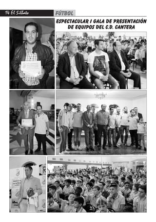 14 El Silbato fútbol
espectacular i gala de presentación
de equipos del c.d. cantera
 