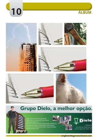 10                   ÁLBUM




     ovigilante@agecomunicacao.com
 