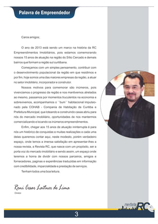 RC
RC

revista
atsiver

Porta voz do mercado imobiliário

 