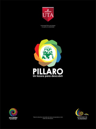 Universidad Técnica de Ambato
                                   Un aporte a la colectividad




                  Todos los derechos reservados de marcas incorporadas en este
                                      medio de información.
64   JULIO 2012
 