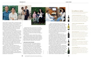 20 21
Personnalité laura catena
20
Durante o período que passou com a família na
Califórnia, Laura começou a planejar a vida acadêmica.
Quando seu pai decidiu retornar a Mendoza, a filha
ficou. Acabou aceita em Harvard, aos 17 anos, onde se
formaria em biologia. “Foi a parte mais difícil da minha
vida – tanto quis ir para longe de casa que quando me
vi sozinha, em um lugar tão frio e distante, tive medo.”
Estar ali, com profissionais mais experientes, trouxe um
sentimento de desafio. “Percebi como seria difícil me
tornar realmente boa em algo.”
A formação em medicina aconteceu no curso
universitário seguinte, em Stanford, onde se especializou
em emergência. Ainda que a rotina exigisse dedicação
intensa, sobrava tempo para degustar vinhos com o pai,
que a visitava regularmente nos Estados Unidos. “Laura
me surpreendeu quando começou a degustar vinhos de
qualidade internacional”, conta Nicolás. “Sua análise
sobre sabor, aromas e qualidade eram opiniões dignas de
um expert. Fora isso, seu interesse em descobrir a melhor
qualidade entre diversas regiões vitivinícolas do mundo
me pareceu realmente fora do comum.”
Essa busca por um vinho sofisticado e a maneira pela
qual se dedicou às degustações e pesquisas da bebida, ainda
que a medicina lhe tomasse muito tempo, deixavam claro
um traço dos Catena facilmente detectável: a obsessão. “Tem
gente que julga essa obsessão como uma doença”, explica
Laura. “Mas penso diferente. Acho que para triunfar em
algo, seja como médico ou artista, insistir nos detalhes é
fundamental.” A filha de Nicolás despontava como candidata
natural a herdar o comando dos negócios da família.
cheio de sonhos. O primeiro deles se concretizou em 1902,
quando plantou, em Mendoza, a primeira vinha de malbec,
até então utilizada nos vinhos de corte de Bordeaux, na
França. Em 1934, seu filho, Domingo Catena, casou-se com
Angelica Zapata, assumindo a empresa familiar e dando
forte impulso à Bodega Catena Zapata, que atravessou
décadas de êxitos mesclados a fracassos por conta dos
períodos turbulentos da economia do país.
Em 1960, foi a vez do neto, também batizado de Nicolás,
se incorporar à empresa. E foi ele, o pai de Laura, quem deu
origem, na década de 1980, a uma verdadeira revolução na
indústria vitivinícola local, colocando os rótulos e a bebida
argentina no mapa e nas taças de enólogos de todo o mundo.
Para contar essa trajetória, Laura me conduz até a
vinícola, onde o ambiente silencioso recepciona quem chega
com o sutil e inconfundível perfume de carvalho que evolui
a partir das barricas. É ali que começa nossa conversa.
“Meu pai conta que minha avó, Angelica Zapata, não sabia
preparar um café”, diz. “Em compensação, na década de
1930, ela já era diretora de colégio e uma das coisas que
disse a ele, um mês antes de falecer, foi que deveria se tornar
físico e conquistar o Prêmio Nobel.”
O tempo passou e o filho não estudou física nem
conquistou o Nobel. Mas se tornou PhD em economia, foi
cofundador do Centro de Estudos Macroeconômicos da
Argentina e implantou, com uma mistura de teimosia e
conhecimento, a técnica e o estilo que moldaram a indústria
vitivinícola de seu país. Na era pré-Nicolás, o vinho
argentino oferecia baixa qualidade, e a marca mais famosa
até então, produzida pela Bodegas Esmeralda, destinava sua
produção para o mercado interno.
Quando tinha 14 anos, Laura foi morar com a família
em Berkeley, onde o pai ministraria um curso de economia
como professor visitante na Universidade da Califórnia.
Na época, a região na costa oeste americana turbinava
sua indústria vitivinícola, numa tentativa de produzir
rótulos capazes de rivalizar com o olimpo dos enólogos: as
garrafas francesas.
Nicolás passou a estudar os vinhos do Napa e Sonoma
Valley, convencendo-se de que o clima e as terras da região de
Mendoza também podiam gerar uma boa bebida. Ao retornar
à Argentina, em 1983, estava decidido a implantar vinhedos em
grandes altitudes, algo inédito na região. Passou a temporada
seguinte descobrindo e explorando o terroir mendocino.
“Vinhos não são como a medicina”
Por conta das novas ideias, acabou sendo conhecido no
meio como um visionário... ou um doido. “Quando meu
pai plantou malbec pela primeira vez em Tupungato, a
1.500 metros de altitude, todos os cientistas disseram que
não ia funcionar”, diz Laura. “E ele sempre respondeu
que tinha que saber no que ia dar.” Assim, o que no início
parecia loucura, resultou no vinhedo Adrianna, que produz
hoje um vinho com excepcional concentração e estrutura,
permitindo guarda de 20 a 30 anos. “Vinhos não são como a
medicina, que utiliza a ciência precisa”, afirma Laura. “Na
viticultura, a investigação mescla ciência, arte e instinto.”
a partir da esquerda: Nicolás Catena e Laura; o casamento com
daniel mcdermott; ao lado dos filhos; e no hospital onde trabalha
arquivopessoal
divulgação
_
As melhores safras
Uma lista com os cinco principais rótulos produzidos
pelos Catenas e dicas de como harmonizá-los
• Catena Alta Malbec 2008 (Catena Zapata)
Eleito um dos cem melhores vinhos do mundo por três
anos consecutivos pela conceituada revista norte-america-
na Wine Spectator, este vinho, intenso e elegante, é consi-
derado o melhor malbec produzido por Catena Zapata. A
ótima complexidade é raramente encontrada na América
do Sul. Harmoniza muito bem com carnes grelhadas.
• Angelica Zapata Chardonnay 2009
(Catena Zapata)
Elaborado para o mercado interno argentino a partir das
uvas do vinhedo Adrianna, a 1.500 metros de altitude.
Tido como o melhor branco do país, é potente e concen-
trado, com textura macia e leve toque amanteigado. Uma
ótima companhia para peixes, frutos do mar e bacalhau.
• Beso de Dante 2009 (Luca, Laura Catena)
Grande tinto argentino, recebeu 94 pontos da Wine Advo-
cate. Resultado de um corte de malbec (50%), cabernet
sauvignon (40%) e cabernet franc (10%), é um vinho
elegante, com buquê de ervas, frutas pretas e especiarias.
Acompanha bem carnes elaboradas e cordeiro.
• Catena Alta Cabernet Sauvignon 2007
(Catena Zapata)
Encorpado e potente, é provavelmente o melhor cabernet
sauvignon argentino. Um vinho elegante e equilibrado,
produzido apenas em anos excepcionais, com sugestão
de guarda superior a dez anos. Para acompanhar carnes
grelhadas e cordeiro.
• Luca Chardonnay 2009 (Luca, Laura Catena)
Com grande complexidade, vem recebendo consecutiva-
mente 92 pontos da Wine Advocate. Passa por 12 meses
de maturação em barricas de carvalho francês novo e
apresenta notas aromáticas de maçãs, peras e especiarias.
Proporciona ótima harmonização com frutos do mar e
peixes grelhados.
 