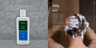 10 11
Possui extratos naturais e ativos
eficazes, como o Bioex (complexo
vegetal enriquecido), que tratam
a caspa sem danificar os cabelos,
proporcionando brilho e maciez.
Sua fórmula tem um equilíbrio de
tensoativos suaves para a limpeza
eficaz, além de ação fungicida e
bactericida, que auxiliam no processo
de tratamento da descamação.
Como usar: Aplique o shampoo nos
cabelos molhados, massageando-os.
Enxague e repita a operação. Para o
começo do tratamento, aplicar de 2 a 3
vezes por semana, durante 3 semanas.
Após este período, utilizar 1 vez por
semana.
SHAMPOO
ANTI-CASPA
SHAMPOO
ANTI- CASPA
80902 | 200ml
R$76,80
20 21
CABELOS
 