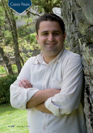 Casos Reais




14      Julho/Agosto 2010
 