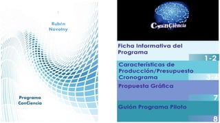 Rubén
Novotny
Programa
ConCiencia
 