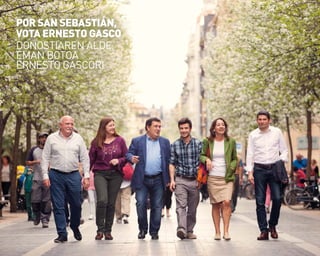 28
por SAN SEBASTIÁN,
VoTA ErNESTo GASCo
DoNoStIaREN aLDE,
EMaN Botoa
ERNESto GaSCoRI
 