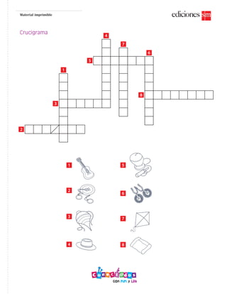 Material imprimible
Crucigrama
1
4
7
6
8
5
3
2
1
2
3
4
5
6
7
8
 