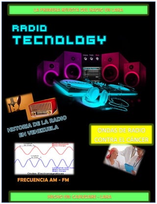 RADIO
TECNOLOGY




FRECUENCIA AM - FM
 