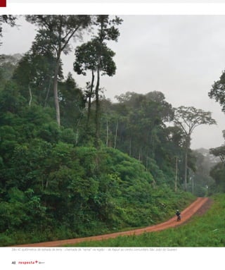 40
São 42 quilômetros de estrada de terra – chamada de “ramal” na região – de Xapuri ao centro comunitário São João do Guarani
 