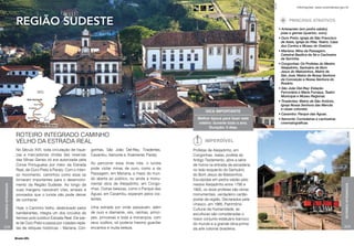 Setur MG
                                                                                                                                                                                           Informações: www.turismobrasil.gov.br




                       Região sudeste                                                                                                                                                 principais atrativos

                                                                                                                                                                               • Artesanato (em pedra sabão),
                                                                                                                                                                                 joias e gemas (quartzo, ouro).
                                                                                                                                                                               • Ouro Preto: Igreja de São Francisco
                                                                                                                                                                                 de Assis, Igreja do Pilar, Teatro, Casa
                                                                                                                                                                                 dos Contos e Museu do Oratório.
                                                                                                                                                                               • Mariana: Mina da Passagem,
                                                                                                                                                                                 Catedral Basílica da Sé e Cachoeira
                                                                                                                                                                                 da Serrinha.
                                                                                                                                                                               • Congonhas: Os Profetas do Mestre
                                                                                                                                                                                 Aleijadinho, Santuário de Bom
                                                                                                                                                                                 Jesus do Matosinhos, Matriz de
                                                                                                                                                                                 São José, Matriz de Nossa Senhora
                                                                                                                                                                                 da Conceição e Nossa Senhora do
                                                                                                                                                                                 Rosário.
                                                                                                                                                                               • São João Del-Rey: Estação
                                                                                                                                                                                 Ferroviária e Maria Fumaça, Teatro
                                                                                                                                                                                 Municipal e Museu Regional.
                                                                                                                                                                               • Tiradentes: Matriz de São Antônio,
                                                                                                                                                                                 Igreja Nossa Senhora das Mercês
                                                                                                                                                                                 e casas coloniais.
                                                                                                                          Dica importante
                                                                                                                                                                               • Caxambu: Parque das Águas.
                                                                                                                     Melhor época para fazer este                              • Itamonte: Corredeiras e cachoeiras
                                                                                                                     roteiro: durante todo o ano.                                cinematográficas.
                                                                                         Ouro Preto
                                                                                                                           Duração: 5 dias.

                       ROTEIRO INTEGRADO CAMINHO




                                                                                                                                                                                                                                     Setur MG
                       VELHO DA ESTRADA REAL                                                                             Imperdível
                       No Século XVII, toda circulação de rique-      gonhas, São João Del-Rey, Tiradentes,        Profetas de Aleijadinho, em
                       zas e mercadorias vindas das reservas          Caxambu, Itamonte e, finalmente, Paraty.     Congonhas. Isaías, profeta do
                       das Minas Gerais só era autorizada pela                                                     Antigo Testamento, abre a série
                       Coroa Portuguesa por meio da Estrada           Ao percorrer essa linda rota, o turista      de honra na entrada da escadaria,
                       Real, de Ouro Preto a Paraty. Com o inten-     pode visitar minas de ouro, como a da        no lado esquerdo do Santuário
                       so movimento, caminhos como esse se            Passagem, em Mariana, a maior do mun-        do Bom Jesus de Matosinhos.
                       tornaram importantes para o desenvolvi-        do aberta ao público, ou ainda a monu-       Esculpidas em pedra sabão pelo
                       mento da Região Sudeste. Ao longo de           mental obra de Aleijadinho, em Congo-        mestre Aleijadinho entre 1795 e
Roteiros Integrados




                                                                                                                                                                                                                             Roteiros Integrados
                       suas margens nasceram vilas, arraiais e        nhas. Outras belezas, como o Parque das      1805, os doze profetas são obras
                       povoados que o turista não pode deixar         Águas, em Caxambu, esperam pelos visi-       monumentais, verdadeiro cartão-
                       de conhecer.                                   tantes.                                      postal da região. Declarados pela
                                                                                                                   Unesco, em 1985, Patrimônio
                       Hoje, o Caminho Velho, desbravado pelos        Uma estrada por onde passavam, além          Cultural da Humanidade, as
                       bandeirantes, integra um dos circuitos do      de ouro e diamante, reis, rainhas, prínci-   esculturas são consideradas o
                       famoso polo turístico Estrada Real. Ele par-   pes, princesas e toda a monarquia, com       maior conjunto estatuário barroco
                       te de Ouro Preto e passa por cidades reple-    seus súditos, só poderia mesmo guardar       do mundo e a grande obra-prima
208                    tas de relíquias históricas – Mariana, Con-    encantos e muita beleza.                     da arte colonial brasileira.        Maria Fumaça em Tiradentes                                           209


                      Miranda (MS)
 
