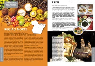 Informações: www.turismobrasil.gov.br - www.tourdaexperiencia.com
                              Dica importante
                              Melhor época do ano




                                                                                                                                                                                      Jean Barbosa
                             para fazer este roteiro:                                                                        principais atrativos
                               dezembro a maio.
                                                                                                                       • Artesanato (biojoias, cerâmicas decoradas), culinária
                                                                                                                         local (açai, tacacá, maniçoba, jambu), joias e gemas
                                                                                                                         (joias artesanais amazônicas), casos populares (lenda
                                                                                                                         do Boto), manifestações culturais (carimbó, lundu).
                                                                                                                       • Belém: Mercado do Ver-O-Peso, Estação das Docas,
                                                                                                                         Feliz Lusitânia (Forte do Presépio), Igreja de Santo
                                                                                                                                                                                                                       Caldeirada
                                                                                                                         Alexandre, Casa das Onze Janelas, Espaço São José
                                                                                                                         Liberto (antigo Presídio), Basílica de Nazaré, Theatro




                                                                                                                                                                                      Jean Barbosa
                                                                                                                         da Paz, Catedral, Museu do Encontro, Museu de Arte
                                                                                                                         Sacra.
                                                                                                                       • Icoaraci: Olarias (explicações sobre as técnicas de
                                                                                                                         feitura das peças), feira de artesanato, Orla do Cruzeiro,
                                                                                                                         restaurantes típicos.
                                                                                                                       • Área metropolitana de Belém: Parques (500 espécies
Luiz Braga / Embratur




                                                                                                                         de animais catalogados que podem ser vistos em plena
                                                                                                                         cidade: periquitos, sabiás, curiós, garças, gaviões que
                                                                                                                         disputam espaço e alimento nas copas das árvores que
                                                                                                                         cobrem a capital paraense).
                                                                                                                       • Interior do Estado: Praias, estância hidromineral,

                          Região norte                                                                                   igrejas e monumentos históricos.
                                                                                                                       • Passeios fluviais.                       Pato no Tucupi                         Luiz Braga
                                                                                                                                                                                                                       Maniçoba




                          ECONOMIA DA EXPERIÊNCIA –




                                                                                                                                                                                                                                              João Ramid
                          BELÉM: CRENÇAS, CHEIROS E SABORES
                          Há mais de dois séculos, todo segundo         (IPHAN). Nada mais justo. Além da pro-
                          domingo de outubro, a procissão parte da      cissão, o evento agrega outras manifesta-              Imperdível
                          Catedral de Belém e segue por 3,6 quilô-      ções por parte dos devotos, como a tras-
                          metros até a Praça Santuário de Nazaré,       ladação e a romaria fluvial. No Círio, fiéis    Basílica Santuário. Obra
                          onde a imagem da Virgem Maria – ou            carregam grandes velas de cera, fazendo         dos padres barnabitas
                          Nossa Senhora de Nazaré – permanece           jus, assim, à própria origem do termo, a        e do povo do Pará,
                          exposta, durante 15 dias, para veneração      palavra latina cereus (de cera).                que, no início do Século
                          dos fiéis. Tocar a corda presa à berlinda                                                     XX, se inspiraram na
                          da imagem da mãe de Jesus é prova in-         Ver e viver o Círio de perto, na capital pa-    Basílica de São Paulo,
Economia da Experiência




                                                                                                                                                                                                                                    Economia da Experiência
                          contestável de devoção à santa. São cer-      raense, é justamente a ideia dos pacotes        em Roma. Seu interior é
                          ca de 1,5 milhão de romeiros que fazem        turísticos que envolvem todos os serviços       de mármore, com forro
                          do Círio de Nazaré uma das maiores e          necessários a uma participação segura           de madeira. Exibe vitrais
                          mais bonitas procissões católicas do Bra-     para os devotos da Virgem, incluindo ro-        que retratam momentos
                          sil e do mundo.                               marias, dicas de viagem, traslados de ae-       bíblicos e a história da
                                                                        roporto, informações, hotéis, passeios, vi-     devoção à Virgem de
                          A grandiosidade do Círio rendeu-lhe o tí-     sitas, compras. Mesmo para quem não             Nazaré. Sua fachada
                          tulo de Patrimônio Cultural de Natureza       professa a fé católica, o passeio pode ser      ostenta um mosaico que
                          Imaterial, concessão do Instituto do Patri-   experiência única para melhor compreen-         mostra a santa como
218                       mônio Histórico e Artístico Nacional          der a cultura brasileira.                       Rainha da Amazônia.                                                                                       219
 