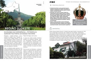 Arquivo Turisrio
                                                                                                                                                                                                      Informações: www.turismobrasil.gov.br - www.tourdaexperiencia.com


                                                                                                      Catedral São Pedro
                                                                                                            de Alcântara                                            principais atrativos

                                                                                                                                                              • Culinária local (truta), casos populares (causos
                                                                                                                                                                imperiais, lembranças da velhota, cambalhota no
                                                                                                                                                                império), manifestações culturais (sarau no Museu
                                                                                                                                                                Imperial, serenata imperial).




                                                                                                                                                                                                                                                                    Arquivo Turisrio
                                                                                                                                                              • Petrópolis: Rua Teresa (compras), Palácio de
                                                                                                                                                                Cristal, Museu Casa de Santos Dumont, Catedral
                                                                                                                                                                São Pedro de Alcântara, Avenida Koeller (Casa da
                                                                                                                                                                Princesa Isabel, Palácio Koeller, Solar do Império
                                                                                                                                                                etc), Palácio Rio Negro, Palácio Quitandinha,
                                                                                                                                                                Museu Casa do Colono, Museu Imperial, Casa do                                            Coroa
                                                                                                                                                                Ipiranga, Mayworm (produção artesanal de vinhos                                          imperial
                                                                                                                                                                e licores por descendentes de alemães), Fazenda
                                                                                                                                                                da Samambaia.                                                  Dica importante
                                                                                                                                                              • Itaipava: Ateliês de artistas, feira de artesanato,        Melhor época do ano para
                                                                                                                                                                Hortomercado Municipal, Cerâmica Luiz Salvador,
                                                                                                                                                                                                                         fazer este roteiro: no inverno.
                                                                                                                                                                Vale dos Gourmets, Sitio do Moinho (horta orgânica
                                                                                                                                                                e produção de pães e loja de produtos orgânicos).               Duração: 5 dias.




                           Região sudeste                                                                                                                            Imperdível

                                                                                                                                                              Museu Casa de Santos Dumont. O chalé do tipo alpino francês, construído em 1918,
                          Economia da Experiência – Petrópolis:                                                                                               fica no antigo Morro do Encanto. Daí o apelido de “A Encantada”. Desenhada e
                          Sonhar faz parte da nossa história                                                                                                  planejada por Alberto Santos Dumont, o inventor do avião, com ajuda do engenheiro
                                                                                                                                                              Eduardo Pederneiras, a casa servia de residência de verão. A sala misturava
                          Petrópolis – “cidade de Pedro” – leva a       Palácio Rio Negro, entre outros.
                                                                                                                                                              biblioteca e escritório. No pavimento inferior ficavam a oficina e o laboratório,
                          nobreza no próprio nome. Também co-
                                                                        A cultura da cidade recebeu influência                                                e no superior o banheiro e o quarto de dormir. No terraço, sob cobertura de folhas
                          nhecida como Cidade Imperial, foi nela
                                                                        também de imigrantes alemães, italia-                                                 de flandres, ficava o observatório onde Dumont mirava os astros. Não há cozinha.
                          que o imperador D. Pedro II construiu seu
                                                                        nos, portugueses, franceses e árabes.                                                 As refeições do inventor vinham do Palace Hotel.
                          Palácio de Verão, disposto a passar ali al-
                          guns meses do ano. À época, nobres e          Daí a gastronomia diversificada e de
                          intelectuais subiam a serra para estar jun-   qualidade, além de manifestações cultu-
                          to ao monarca. Daí construírem em Petró-      rais que encantam os visitantes, como os
                          polis seus palácios e mansões.                corais, as bandas e os grupos de dança
Economia da Experiência




                                                                                                                                                                                                                                                                                       Economia da Experiência
                                                                        folclórica.
                                                                                                                                              Plinio Bordin
                          Hoje, os visitantes podem apreciar o rico
                          conjunto arquitetônico do Século XIX, que     Fora do centro de Petrópolis, o ambiente
                          emoldura as avenidas arborizadas e flori-     natural e a gastronomia dos distritos de
                          das do centro histórico. Seus principais      Itaipava e arredores. Ali, merecem aten-
                          atrativos são o testemunho dos períodos       ção especial o Vale dos Gourmets (res-
                          do Segundo Reinado e da República: Mu-        taurantes com gastronomia de alto nível),
                          seu Imperial, Catedral São Pedro de Al-       hotéis, pousadas, shopping centers, a ce-
                          cântara, Palácio de Cristal, Museu Casa       râmica de renome e as áreas de produ-
222                                                                     ção rural e ecoturismo.                                                                                                                                                                                        223
                          de Santos Dumont, Casa da Ipiranga e
 