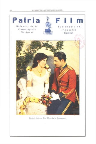PatriaDe f e ns o r de la
Cinematografía
Nacional
F i l m
S u p l e m e n t o de
‘ ‘ Muj eres
Españolas
iurliaví) Arint u Jfau llirau, íif la ílaramount.
 