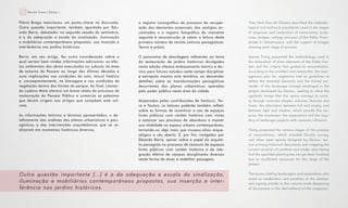 40Revista Scena | Edição 1
Flávia Braga mencionou um ponto-chave na discussão.
Outra questão importante, também apontada por Edu-
ardo Barra, debatedor na segunda sessão do seminário,
é a da adequação e escala da sinalização, iluminação
e mobiliários contemporâneos propostos, sua inserção e
interferência nos jardins históricos.
Barra, em seu artigo, fez outra consideração sobre a
qual seriam bem-vindas informações adicionais: os efei-
tos ambientais das obras executadas no subsolo da área
de entorno do Passeio ao longo das últimas décadas e
suas implicações nas condições do solo, lençol freático
e, conseqüentemente, na drenagem e nas condições da
vegetação dentro dos limites do parque. Ao final, Leonar-
do Ladeira Mota oferece um breve relato do processo de
restauração do Passeio Público e sumariza as palestras
que deram origem aos artigos que compõem este vol-
ume.
As informações teóricas e técnicas apresentadas, o de-
talhamento das análises dos planos urbanísticos e pais-
agísticos e das intervenções arquitetônicas que se re-
alizaram em momentos históricos diversos,
o registro iconográfico do processo de recuper-
ação dos elementos essenciais, dos vestígios en-
contrados e o registro fotográfico do momento
seguinte à reconstrução já valem a leitura deste
primeiro número da revista Leituras paisagísticas:
Teoria e práxis.
O panorama de abordagens referentes ao tema
da restauração de jardins históricos divulgados
nesta edição oferece embasamento teórico e téc-
nico para futuros estudos neste campo disciplinar
e extrapola mesmo esta temática, ao desvendar
detalhes sobre as transformações paisagísticas
decorrentes dos planos urbanísticos operadas
pelo poder público nesta área da cidade.
Amparados pelas contribuições de Santucci, Ter-
ra e Taulois, os leitores poderão também refletir
sobre as formas de incentivar o uso de espaços
livres públicos com caráter histórico com vistas
a estancar seu processo de abandono e manter
sua vitalidade no espaço urbano contemporâneo,
tornando-os algo mais que museus-sítios arque-
ológico a céu aberto. E, por fim, instigados por
Eduardo Barra, opinar sobre o papel do arquite-
to-paisagista no processo de restauro de espaços
livres públicos com caráter histórico e da inte-
gração efetiva de campos disciplinares diversos
nesta forma de atuar e reabilitar paisagens.
Then Vera Dias de Oliveira described the methodo-
logical and technical procedures used in the stages
of diagnosis and restoration of monuments, sculp-
tures, bridges, railings and part of the Public Prom-
enade in infrastructure, with the support of images
showing each stage of process.
Jeanne Trinity presented the methodology used in
the restoration of plant elements of the Public Gar-
den and the criteria that guided its reconstitution.
According to the architect and researcher, the man-
agement plan for vegetation had as guidelines to
define the essential elements and the formal sur-
render of the landscape concept employed in the
project developed by Glaziou, seeking to value the
symbolic image that this space conveys to socie-
ty through contrasts shapes, volumes, textures and
tones, the alternation between full and empty, and
between light and shadow, which provide the sur-
prise, the movement, the expectation and the mys-
tery of landscape projects with romantic influence.
Trinity presented the various stages of this process
of reconstitution, which included floristic survey,
visit other open spaces designed by Glaziou, res-
cue primary historical documents and mapping the
current situation of sunshine and shade, also stating
that the specified planting has not yet been finalized
due to insufficient resources for this stage of the
project.
The issues cited by landscapers and researchers who
acted as moderators and panelists at the seminar
and signing articles in this volume invite deepening
of discussions in the next editions of the magazine.
Outra questão importante [...] é a da adequação e escala da sinalização,
iluminação e mobiliários contemporâneos propostos, sua inserção e inter-
ferência nos jardins históricos.
 