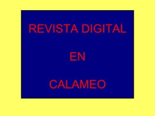 REVISTA DIGITAL EN CALAMEO 