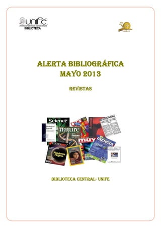 BIBLIOTECA CENTRAL- UNIFE
ALERTA BIBLIOGRÁFICA
MAYO 2013
Revistas
 