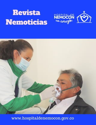 www.hospitaldenemocon.gov.co
Revista
Nemoticias
 