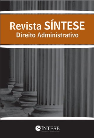 Revista SÍNTESE
 Direito Administrativo
 