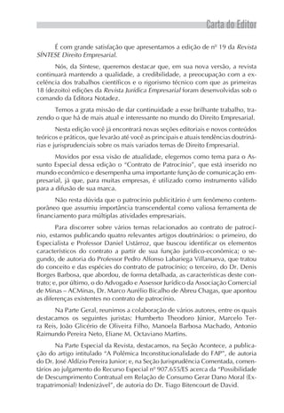 Carta do Editor
     É com grande satisfação que apresentamos a edição de nº 19 da Revista
SÍNTESE Direito Empresarial.
  ...