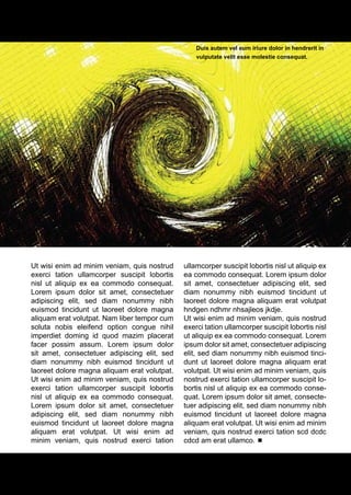 Duis autem vel eum iriure dolor in hendrerit in
                                                  vulputate velit esse molestie consequat.




Ut wisi enim ad minim veniam, quis nostrud    ullamcorper suscipit lobortis nisl ut aliquip ex
exerci tation ullamcorper suscipit lobortis   ea commodo consequat. Lorem ipsum dolor
nisl ut aliquip ex ea commodo consequat.      sit amet, consectetuer adipiscing elit, sed
Lorem ipsum dolor sit amet, consectetuer      diam nonummy nibh euismod tincidunt ut
adipiscing elit, sed diam nonummy nibh        laoreet dolore magna aliquam erat volutpat
euismod tincidunt ut laoreet dolore magna     hndgen ndhmr nhsajleos jkdje.
aliquam erat volutpat. Nam liber tempor cum   Ut wisi enim ad minim veniam, quis nostrud
soluta nobis eleifend option congue nihil     exerci tation ullamcorper suscipit lobortis nisl
imperdiet doming id quod mazim placerat       ut aliquip ex ea commodo consequat. Lorem
facer possim assum. Lorem ipsum dolor         ipsum dolor sit amet, consectetuer adipiscing
sit amet, consectetuer adipiscing elit, sed   elit, sed diam nonummy nibh euismod tinci-
diam nonummy nibh euismod tincidunt ut        dunt ut laoreet dolore magna aliquam erat
laoreet dolore magna aliquam erat volutpat.   volutpat. Ut wisi enim ad minim veniam, quis
Ut wisi enim ad minim veniam, quis nostrud    nostrud exerci tation ullamcorper suscipit lo-
exerci tation ullamcorper suscipit lobortis   bortis nisl ut aliquip ex ea commodo conse-
nisl ut aliquip ex ea commodo consequat.      quat. Lorem ipsum dolor sit amet, consecte-
Lorem ipsum dolor sit amet, consectetuer      tuer adipiscing elit, sed diam nonummy nibh
adipiscing elit, sed diam nonummy nibh        euismod tincidunt ut laoreet dolore magna
euismod tincidunt ut laoreet dolore magna     aliquam erat volutpat. Ut wisi enim ad minim
aliquam erat volutpat. Ut wisi enim ad        veniam, quis nostrud exerci tation scd dcdc
minim veniam, quis nostrud exerci tation      cdcd am erat ullamco.




18
 