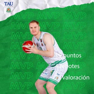 19 puntos
4 rebotes
22 valoración
 