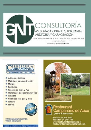 30 TERESA DE LOS ANDES
Eventos de alto nivel
Fono/fax: 34-2401731
www.restaurantcampanario.cl
restaurantcampanario@gmail.com
 