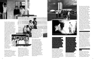 18 19
Em 1971, 1972, eu morava na
104 Sul, quadra de diplomatas
e militares. A cidade ainda não
tinha a arborização que tem,
não tinha os gramados, e a gente
brincava de polícia e ladrão,
andava pelo Eixão correndo, não
tinha carro. Se chovia, formavam
poças incríveis de lama em que a
gente mergulhava. Eu estudava
ali na Escola Parque da 308 Sul,
me alfabetizei naquela escola, e
também na Escola
Classe 204 Sul.
Eu tenho muito
orgulho de ter sido
alfabetizado em
Brasília, em escola
pública. Depois, a
gente mudou para
o Lago Sul, o pai e
a mãe construíram
uma casa, e eu
fui estudar no
Nossa Senhora do
Perpétuo Socorro,
em 1975, 1976.
Eu tinha morado em
Montevidéu [Uruguai], Belgrado
[Sérvia], aí chego em Brasília,
esse lugar que é um autorama
gigante, ainda em construção.
Os amigos ali de quadra, naquele
gueto de diplomatas.
A partir desse momento, em
1980, 1981, a gente começou a
seguir esses malucos, que eram
o Renato, o Fê, o Gerusa, o
André Mueller, esses caras aí. E
ali tudo começou, e hoje, onde
foi parar, né? A gente faz parte
da identidade cultural desse
lugar, Brasília. Ponto.
Quem imaginaria, naquela
época, ainda crianças, que
isso fosse acontecer com essa
representatividade tão grande
e tão importante pro Brasil, de
botar uma cara para Brasília. Na
nossa época, tinha o Oswaldo
Montenegro, que a gente via
passar na minha quadra. Ele, o
Mongol, a rapaziada do Liga
Tripa. Então muitas coisas foram
muito importantes na minha
formação em Brasília. E isso
tudo se reverte no fato de eu ter
participado dessa formação da
cultura e identidade por meio da
música, do rock.
Ele adora isso, tipo, fazia parte
do mito. Mas eu não, eu sempre
fui muito pragmático e falei
assim: “Cara, aconteceu porque
a gente deixou acontecer. A
gente não estava preparado para
isso. Que sirva de lição. Deu
ruim”. A gente estava muito
feliz de estar de volta a Brasília,
no Mané Garrincha, mas deu
ruim. Claro que a gente nunca
mais voltou a Brasília. Mas isso
não comprometeu em momento
algum a minha relação com
a cidade, essa relação afetiva,
emocional, e que eu tenho muito
dentro do meu coração, dentro
da minha formação como pessoa,
como músico, como um cara
que enxerga como eu enxergo o
mundo hoje. Então eu consegui
separar uma coisa da outra, mas é
fato que foi um momento crítico
e complicado.
Mas vocês pensaram em voltar?
Não. Com o Renato não. O
Renato era impossível. Ele falou:
“Brasília nunca mais, quero que
se foda.” Renato realmente falou
assim: “Brasília nem fudendo.”
Mas eu já toquei aí em carreira
solo, em alguns lugares, no
festival do Giraffas, enfim. Sem
problema nenhum. Eu acho
que o Renato era tinhoso nesse
sentido, mas passou a infância, a
adolescência, a vida inteira dele
lá. É a formação dele. E ele tinha
uma lealdade com Brasília muito
forte, muito grande.
Como era o processo criativo da
banda?
Oitenta por cento das vezes,
um processo coletivo, quando
se juntavam os caras – eu,
Renato, Bonfá e, quando estava
o Negrete, o Negrete. Assim foi
com o primeiro disco inteiro.
Quando voltei, em 1979, a
cidade já tinha crescido um
pouco mais, se estruturado. Foi
quando eu conheço os caras do
punk rock. O Aborto Elétrico,
a Blitx. Eles passam pela minha
quadra, a 213 Sul, e picham o
muro lá da garagem AE [Aborto
Elétrico], e tal.
Quando entrevistamos o Gabriel
Thomaz, do Autoramas, ele
falou de como esse momento foi
importante, porque era a primeira
vez que eles começaram a ter
orgulho de Brasília, porque havia
ícones para falar, lugares e coisas
de que, antes, ninguém falava.
São tantos espaços identitários
que vão além dessa formação de
espaço de poder, né?
É, incrível. O projeto Cabeças, o
Parque da Cidade. A gente usava
Brasília e circulava por Brasília
no Grande Circular, a pé, de
bicicleta. Alguns caras já tinham
carro, a gente bancava a gasolina,
roubava gasolina no prédio, enfim
(risos). A gente fez muita coisa. E
está tudo nas canções.
Em algum momento, porém, há
uma espécie de desquite, né?
A história do Mané Garrincha,
aquela confusão toda e “nunca
mais vou voltar pra Brasília.”
[Em 1988, o show de retorno da
Legião Urbana a Brasília, já como
grandes ídolos, transformou-se
em uma confusão generalizada.
Eles nunca mais voltaram a tocar
na cidade]. Você também se
desquitou da cidade, também
ficou muito magoado? E, se isso
aconteceu, como conseguiu
reconstruir essa relação?
O Renato ficou muito sentido.
Ele ficou um tempo aí em
Brasília, num hotel. Ah, as
pessoas queimando disco, e tal.
Na “Casinha do Parkway”, onde a banda
ensaiava antes de se mudar p/ o RJ .Brasília, 1984
No Museu da Cidade. Brasília, 1983
Foto:
Daniel
P
Foto:
Daniel
P A passagem dos músicos do Projeto LUXXXanos
pelo Congresso Nacional. Brasília, 2017
Foto:
Fernanda
Villa-Lobos
Show na sala Villa-Lobos do Teatro Nacional. Brasília, 1987
 