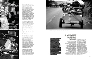 62 63
“Era maravilhoso. Era uma época
super efervescente e criativa. Quase
todo mundo que fazia teatro e
dança naquela época continua
ativo, sabe? Você tinha o Hugo
Rodas com a trupe dele, você tinha
o artista Ary Pára Raios, a Trupe
108, Alaya Dança, Endança, e
bem depois o coletivo de teatro
Irmãos Guimarães. Enfim, era uma
linguagem assim, que parecia ser
muito de Brasília, sabe? Eu não sei,
se você me perguntar como, eu não
vou saber descrever, mas era a cara
da cidade, sabe? Fotografei como
nunca nessa época”, conta.
No Correio, ela registrou muitos
espetáculos e figuras importantes
como Célia Cruz, Eliana Carneiro,
Nina Simone entre tantos outros.
Além de vários registros de
momentos históricos marcantes
para a cultura brasiliense. “Na
época, o editor era o Reynaldo
Jardim, que era um grande
jornalista, poeta maravilhoso que
foi praticamente a pessoa que criou
o Caderno Dois né, o caderno de
cultura exclusivamente assim no
Brasil”, relembra.
O caderno de cultura do Correio
era diário. Na época, o jornal fazia
questão de ter fotos próprias de
todos os eventos culturais. Então,
Mila, como única fotógrafa,
trabalhava muito, de manhã, de
tarde e de noite. E achava tudo
muito maravilhoso. “Eu sinto que
aí sim a fotografia deslanchou de
uma maneira incrível, primeiro por
causa disso. Porque você trabalha
respondendo a situações, né? O
fotojornalismo é isso”, diz.
Depois do Correio Braziliense,
ela fotografou um tempo como
freelancer para a Folha de São
Paulo, revista ISTOÉ, revista Marie
Claire, Revista Educação, Jornal de
Brasília, Vogue, Elle, entre outros.
O movimento
social das
emoções
Durante a entrevista, Mila
descreve as experiências
fotográficas como “maravilhosas”,
“fortes”, “incríveis” ou
“sensacionais”. Para ela é mais
fácil traduzir as emoções em
imagens, ao invés de palavras. A
emoção das fotos se apresenta
em gestos, expressões ou
determinados enquadramentos
dos registros. Mas essas
emoções imagéticas aparecem
principalmente nas coberturas de
iniciativas voltadas para o social.
Boa parte do material da carreira
de Mila Petrillo é analógico,
dos tempos em que se usavam
filmes para fotografar. São
aproximadamente 417.000
fotogramas em seu acervo
pessoal. Em 2017, o produtor
cultural Jorge Luís Silva ajudou
a digitalizar cerca de 16.000
fotos do acervo junto ao Fundo
de Apoio à Cultura (FAC). O
resultado da digitalização gerou
duas exposições, entre elas o Ato
– teatro e dança por Mila Petrillo
(que virou um livro com o mesmo
nome) e Momento em Movimento
que conta com registros de
grandes nomes e produções que
passaram no Festival de Brasília
do Cinema Brasileiro.
Em 1990, foi convidada pela
jornalista Âmbar de Barros
para participar do Projeto Axé
Brasil, em Salvador, na Bahia.
A iniciativa existe há 30 anos
e tem como missão ser um
espaço educativo para crianças
e adolescentes em situação de
vulnerabilidade. Ele estimula os
jovens a construírem um projeto
de vida usando a arte como base
educadora e profissionalizante.
“É um projeto revolucionário. Ele
mudou radicalmente a maneira
com que se lidava com essa
população”, conta.
Criança em carroça de lixo. Campanha UNICEF contra o trabalho infantil (1998)
Hugo Rodas e José Celso Martinez.
Espetáculo ‘O Rei da Vela’ (1988).
Direção Hugo Rodas
John Lee Hooker. Free Jazz (1987)
 