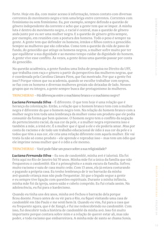 REVISTATRINCHEIRAS|EDIÇÃO06ENTREVISTA|LUCIANAFERNANDASILVA
forte. Hoje em dia, com maior acesso à informação, temos contat...
