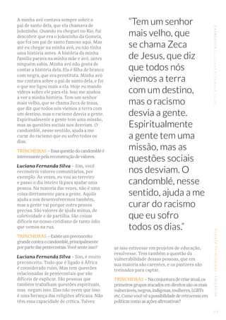 REVISTATRINCHEIRAS|EDIÇÃO06ENTREVISTA|LUCIANAFERNANDASILVA
A minha avó contava sempre sobre o
pai de santo dela, que ela c...