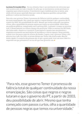 REVISTATRINCHEIRAS|EDIÇÃO06ENTREVISTA|LUCIANAFERNANDASILVA
Luciana Fernanda Silva – Eu sou otimista. Esse é um movimento d...