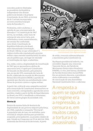 MEMÓRIA|CONSTITUIÇÃODE1988REVISTATRINCHEIRAS|EDIÇÃO06
concedeu poderes ilimitados
ao presidente da República,
independente...