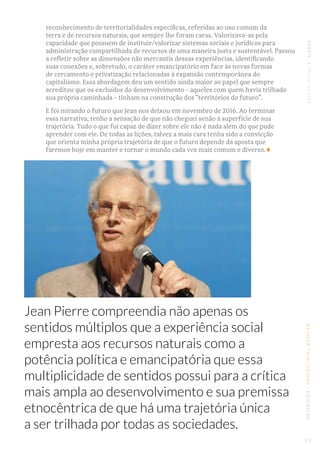 PERFIL|PAULOFREIREREVISTATRINCHEIRAS|EDIÇÃO06
reconhecimento de territorialidades específicas, referidas ao uso comum da
t...