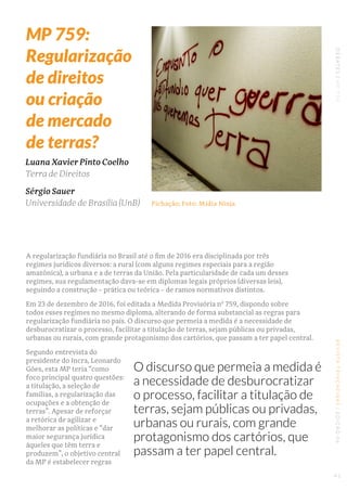 DEBATES|MP759REVISTATRINCHEIRAS|EDIÇÃO06
A regularização fundiária no Brasil até o fim de 2016 era disciplinada por três
r...