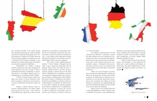 Artigo                                                                                                                                                                                             Artigo




das economias-membro. Este acordo incluiu           porque levou especialistas à especulação contí-     e os níveis de dívida                              dissolva-se a crise que ocasionou importante im-
uma cláusula que garantia aos credores privados     nua de um rompimento possível da zona euro.         	       Tais políticas neokeynesianas têm sido     pacto na política da União Europeia, causando
aceitarem um abate da dívida grega em 53.5%.        No entanto, a partir de meados de novembro de       criticadas por diferentes economistas, muitos      mudanças de poder em vários países europeus,
Para aumentar a confiança na Europa, líderes da     2011, o euro acabou sendo negociado de forma        dos quais pediram uma nova estratégia de cres-     mais notadamente na Grécia, Irlanda, Itália,
União Europeia também concordaram em criar          ligeiramente superior ao mês anterior, antes de     cimento com base em investimentos públicos,        Portugal, Espanha e França.
o Compacto Fiscal Europeu, incluindo o com-         perder algum terreno nos meses seguintes.           financiados por taxas favoráveis ao crescimento.   	       Muito se falou em fim da zona do euro,
promisso de cada país participante de introduzir    	       Três países foram significativamente        Essas taxas seriam impostas sobre terras, pro-     porém, este resultado é o mais improvável de
uma alteração orçamental equilibrada.               afetados – Grécia, Irlanda e Portugal. Suas dí-     priedades, riqueza e instituições financeiras e    todos, pois o aspecto político da formação su-
	        Formuladores de política europeus          vidas, à época, somavam coletivamente 6% do         com base em uma nova taxa a ser proposta pela      pranacional tem papel fundamental na estru-
também propuseram uma maior integração da           produto interno bruto. Em junho de 2012, a          União Europeia para incidir sobre as transações    turação das relações de poder na Europa e no
gestão bancária com o euro, no que se refere à      Espanha também passou a ser fonte de preo-          financeiras.                                       mundo.
quantidade de depósito compulsório, à supervi-      cupação, quando o aumento das taxas de juros        	       Líderes da União Europeia concorda-
são bancária e às medidas conjuntas para a re-      afetou a habilidade de os espanhóis acessarem       ram em aumentar moderadamente os fundos do
capitalização ou a resolução de bancos falidos. 	   os mercados de capital, levando o país a um res-    Banco de Investimentos europeus para iniciar
	        O Banco Central Europeu tomou me-          gate dos bancos e à definição de outras medidas.    os projetos de infraestrutura e aumentar os em-
didas para manter os fluxos monetários entre        Para tentar resolver os problemas mais profun-      préstimos ao setor privado. Além disso, deman-
bancos europeus ao diminuir as taxas de juros e     dos desses desequilíbrios econômicos, países da     dou-se das economias mais frágeis da União
ao prover empréstimos mais baratos a países em      União Europeia concordaram em adotar o Pac-         Europeia a restauração da competitividade por
crise.                                              to Euro Mais, composto de reformas políticas        meio da desvalorização interna de suas moedas
	        Embora a dívida soberana tenha au-         para melhorar a solidez fiscal e a competitivida-   e dos custos relativos de produção.
mentado substancialmente em apenas alguns           de. Isso tem obrigado os países mais fracos         	       Espera-se que essas medidas diminuam
poucos países da zona euro, a crise tornou-se       a elaborar medidas de austeridade cada vez          o atual desequilíbrio nas contas correntes entre
um problema para aquela área como um todo,          maiores para diminuir os deficits nacionais         os membros da eurozona e que, gradualmente,                               Referência: The Economist


22                                                                                                                                                                                                      23
 
