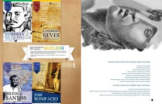 Diretoria administrativa da Fundação Ulysses Guimarães

                                                                                               Presidente: Eliseu Padilha
                                                                                            Vice-Presidente: Edinho Bez
                                                                                      Diretor Secretário: Edson Ezequiel
                                                                            Diretor Tesoureiro: Afrísio Vieira Lima Filho
                                                                 Secretário-Executivo: João Henrique de Almeida Sousa
                                                                        Diretores: Moisés Avelino, Wellington Coimbra
                                                                      Marinha Raupp, Waldemir Moka e Romero Jucá
                                           Diretores Suplentes: Osmar Terra, Aparecida M. Bezerra e Mauro Benevides
                                                            Secretário-Executivo Adjunto: Francisco de Assis Mesquita

                                               Conselho curador da Fundação Ulysses Guimarães

                                                                           Presidente: Esacheu Cipriano Nascimento
    Membros: Michel Temer, Ronan Tito, Evandro Mesquista, Carlos Eduardo Fioravanti, Adenor Piovesan, Pedro Simon,
                                            Francisco Donato Jr., Wolney de Siqueira, Regina Perondi e Henrique Pires
                     Suplentes: Rosemary Soares Antunes Rainha, Gleire Belchior de Aguiar Bezerra e Colbert Martins


2                                                                                                                      3
 