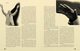 Persona


                                                    	        Mas, como candidato à presidência, a       tratados para conduzir a campanha,
                                                    situação era bem outra. Uma fantástica máqui-       apavorados com a situação, quise-
                                                    na precisava ser posta em movimento e o que         ram seguir o mal exemplo de Collor.
                                                    menos contaria era a imagem de líder modera-        Abandonaram a imagem que Ulysses
                                                    do na luta contra a ditadura. Devia apostar uma     e o próprio PMDB haviam construído
                                                    corrida pela preferência popular ao sabor dos te-   pela vida afora, tentaram glamourizar
                                                    mas do momento, com técnicas mercadológicas         sua velhice honrada – apresentando-
                                                    que respondiam às emoções populares e dispen-       -o como um “velhinho vulgar” – e
                                                    savam a arte da política, sua especialidade, tro-   esvaziaram sua oratória impondo-lhe
                                                    cada pelas estratégias da moderna propaganda.       um discurso cosmético. O orador
                                                    A situação era diferente até mesmo do quadro        admirado e até sua boa convivência
                                                    político eleitoral de 1958, quando tentou ser       com a televisão – como atestavam o
                                                    candidato a governador de São Paulo e Jusceli-      sucesso das suas entrevistas nos pro-
                                                    no lhe negou apoio. Ulysses, que em 1955 ha-        gramas de Marília Gabriela e Jô Soa-
                                                    via chefiado no estado a campanha de Juscelino      res – foram desprezados nos planos
                                                    para presidente da República, imaginava reunir      de campanha. O candidato presiden-
                                                    apoio político e votos, desfraldando a bandeira     cial Ulysses Guimarães nada tinha
                                                    do otimismo desenvolvimentista que dominava         do deputado Ulysses Guimarães, era
                                                    o país sob o governo JK.                            um frankstein produzido por precá-
                                                    	        Em 1989, a sucessão presidencial deu-      rios cientistas da propaganda política.
                                                    -se num vazio de ideias políticas, com o povo de    Nada restou, na campanha de 1989,
                                                    costas para a História, fascinado por truques de    da sua experiência e sabedoria de hábil manipu-     na crônica internacional.
dos seus companheiros do PMDB, que o traí-          propaganda e marketing. A vitória de Fernando       lador da comunicação no dia a dia da política,      	         Em 1981, na França, Michel Debré
ram desavergonhadamente e que pagariam caro         Collor premiou a ação pragmática e inescru-         que voltaria a praticar em seguida ao desastre da   (1912-1996), que tal como Ulysses era chama-
pelo gesto porque o partido iniciaria uma fase de   pulosa de aventureiros, instrumentalizados por      eleição presidencial.                               do pelos franceses de Monsieur Constitution –
irrecuperável decadência. O desastre da candi-      leituras competentes das sondagens de opinião       	        A candidatura presidencial começou         pois foi quem elaborou a Constituição gaullista
datura presidencial foi desconcertante para ele,    pública. Dominando esse precioso conhecimen-        exigindo-lhe a demonstração prática de uma das      da V República, em 1959 – disputou as eleições
que considerava a opinião pública a matéria-        to, publicitários desenvolveram mensagens que       suas mais divertidas e insistentes fanfarronices.   presidenciais vencidas por Mitterrand. Debré
-prima do seu trabalho, onde buscava inspiração     exploravam instituições e indignações popula-       Ulysses costumava gabar-se de que fazia política    foi abandonado pelos partidários do general De
e a quem dirigia seus discursos e ação política.    res. Os brasileiros, dominados por um porre de      com um olho na opinião pública, outro nos polí-     Gaulle – a cuja fidelidade havia abandonado
Tendo desistido da política de clientela – e nun-   liberdade inédito na História do Brasil e vivendo   ticos. Dizia que não se descurava jamais da ma-     tudo – e amargou apenas 1,6% dos sufrágios. Tal
ca esqueceu o dia 2 de dezembro de 1954, em         as primeiras eleições democráticas depois de        nipulação partidária e institucional. “É preciso    como Ulysses, que na eleição presidencial bra-
que tomou a decisão de não mais frequentar          vinte anos de ditadura e de cinco anos de difí-     ganhar no campo e não perder no tapetão”, uma       sileira foi superado pelo eleito Collor e por mais
gabinetes ministeriais encaminhando pedidos         cil transição para a plena ordem constitucional,    das suas divisas, tirada da gíria futebolística.    cinco outros candidatos (Lula, Brizola, Covas,
e pleitos de eleitores, como normalmente fa-        deixaram-se levar.                                  Afinal, havia sido cartola da Federação Paulista    Maluf e Afif), Michel Debré teve menos votos
zem os deputados – reeleger-se-ia a cada quatro     	        Ulysses, obrigado a negociar com a ala     de Futebol e dirigente do Santos Futebol Clu-       que uma desimportante candidata, Arlete La-
anos com a ajuda de amigos fiéis e admiradores      esquerda do partido – que lhe impôs o candi-        be. Pois em 1989, para se impor candidato pelo      guilier, sobre quem a História não reservará nem
anônimos que se multiplicavam a cada eleição.       dato a vice, o ex-governador da Bahia, Valdir       PMDB, precisou enfrentar e vencer os cartolas       1,6% do espaço garantido àquele que tinha sido
Antes de se candidatar a presidente em 1989,        Pires –, descaracterizou-se, enquanto a disputa     do partido, que pontificavam no “tapetão” da        primeiro-ministro da França na implantação da
nunca havia testado em eleição majoritária os       pelo voto popular travava-se entre duas posições    convenção. Ironicamente, venceu no “tapetão”        V República.
efeitos dessa abstinência fisiológica que impu-     radicais, já preenchidas: Lula, do PT, era a es-    e perdeu no campo.                                  	         Surpreendentemente, porém, esse ex-
nha aos eleitores, viciados em ver nos políticos    querda, enquanto Collor representava o oposi-       	        A malograda experiência da candidatura     traordinário desastre eleitoral (cujas proporções
mais despachantes que estadistas.                   cionismo. Já os especialistas em marketing con-     presidencial de Ulysses, em 1989, não era órfã      podem ser medidas pelo fato de Ulysses ter


70                                                                                                                                                                                                         71
 