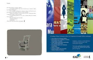 Cátedra                                                                               Cátedra


pela anistia, libertou e repatriou. (Palmas.)
	       A sociedade foi Rubens Paiva, não os facínoras que o mataram. (Muito
bem! Palmas prolongadas.)
	       Foi a sociedade, mobilizada nos colossais comícios das Diretas-já, que,
pela transição e pela mudança, derrotou o Estado usurpador.
	       Termino com as palavras com que comecei esta fala: a Nação quer mudar.
A Nação deve mudar. A Nação vai mudar.
	       A Constituição pretende ser a voz, a letra, a vontade política da sociedade
rumo à mudança.
	       Que a promulgação seja nosso grito:
	       – Mudar para vencer!
	       Muda, Brasil!
(Muito bem! Muito bem! Palmas prolongadas.)




98                                                                                         99
 
