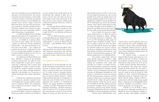 Debate                                                                                                                                                                                                 Debate


cada como resultado da excessiva liberdade dos      a taxa de câmbio de suas moedas dentro de um        longo período recessivo nos EUA, o que ocasio-
mercados e do sistema financeiro. Para saná-la,     determinado valor indexado ao dólar, mais ou        nou uma rápida disseminação da crise em nível
os governos nacionais passaram a realizar políti-   menos a um por cento. Este valor, por sua vez,      mundial. Este evento teve grande impacto nas
cas intervencionistas como forma de estimular       estaria ligado ao ouro numa base fixa de 35 dó-     finanças brasileiras porque os EUA, para se re-
a economia e direcionar as forças produtivas do     lares por onça. Nesse contexto, também foram        capitalizarem (atraírem o retorno de dólares aos
mercado. Neste contexto, surgiu o Estado de         criadas duas instituições financeiras, o FMI e o    EUA), aumentaram suas taxas de juros dramati-
Bem-Estar Social, que, para além das interven-      Banco Mundial.                                      camente. Para o Brasil e outros países da Amé-
ções econômicas, na forma de políticas fiscais e    	        O sistema de Bretton Woods funcionou       rica Latina, foi trágico, pois isso significou o au-
monetárias, também criou sistemas de seguri-        com relativa estabilidade até a década de 1970,     mento de suas dívidas externas para com o país
dade social, como o que compreende o direito a      quando alguns países começaram a questionar         do norte, onde as taxas haviam sido prefixadas.
auxílio desemprego e a aposentadoria.               o papel dos EUA como fiduciário das finanças        	        Com o objetivo de repensar as organi-
	        A eclosão da Segunda Guerra Mundial,       internacionais.                                     zações internacionais e as regras do comércio
motivada pelos projetos de expansionismo e de       	        Em 1971, diante de pressões crescentes     internacional, formaram-se grupos informais
domínio da Alemanha nazista, alertou os gover-      na demanda global por ouro, Richard Nixon, en-      de concertação financeira e econômica, como
nos para a necessidade de concertação finan-        tão presidente dos Estados Unidos, suspendeu        o G7, em 1975, formado por Itália, Japão, In-
ceira entre as nações. Meses antes de terminar      unilateralmente o sistema de Bretton Woods,         glaterra, França, Alemanha e Canadá – este úl-         o Reino Unido e os EUA, aplicaram essas teses
a guerra, teve início uma série de conferências     cancelando a conversibilidade direta do dólar       timo se juntou ao grupo em 1976. Na época,             antes mesmo de elas serem compiladas sob o
internacionais – das quais participaram as na-      em ouro.                                            havia um maior grau de incerteza nos regimes           “consenso”. Líderes estatais como Ronald Rea-
ções mais ricas do globo –, com o objetivo de       	        Este ato unilateral do Presidente norte-   de conversão cambial, mas certa era a percep-          gan e Margareth Thatcher, dos EUA e do Rei-
construir um sistema de coordenação de esfor-       americano deixou um vácuo de poder na gover-        ção de que as mudanças só poderiam ser feitas          no Unido respectivamente, ficaram conhecidos
ços e de consulta sobre medidas de resgate da       nança financeira internacional, pois nenhuma        pelas grandes locomotivas da economia, o que           como sendo os baluartes do estado mínimo e da
economia mundial. O objetivo era o de evitar, no    outra organização internacional era vista com       motivou a entrada da Rússia no grupo, em 1998,         liberalização dos mercados. 	
futuro, o recurso a soluções de força.              condições de ocupar o lugar do sistema Bretton      quando o grupo passou a ser intitulado de G8.          	        Na América Latina, o consenso foi
	        As conferências de Bretton Woods, por-     Woods.                                              	        Nas reuniões relativamente informais          adaptado diferentemente para ajustar-se à rea-
tanto, definiram o sistema de gerenciamento                                                             dessas grandes potências econômicas, surgiu            lidade de cada país. No Brasil, o histórico era
econômico internacional. Em julho de 1944,          As origens imediatas da crise                       gradativamente o consenso de que o principal           de sofrimento econômico devido ao aumento
foram estabelecidas as regras para as relações                                                          culpado das recorrentes crises vividas pelos           unilateral das taxas de juros nos EUA, que fez
comerciais e financeiras entre os países mais       As décadas de 70 e 80 são intituladas nos com-      mercados era o Estado e o seu papel excessiva-         o câmbio nacional aumentar drasticamente e,
industrializados do mundo. O sistema de Bret-       pêndios de história como décadas de crise inter-    mente intervencionista, o que gerou a conclusão        por consequência, abrir espaço para o fortale-
ton Woods foi o primeiro exemplo, na história       nacional; na América Latina, convencionou-se        de que o Estado deveria ser esvaziado e tornado        cimento da dívida externa. Por este motivo, o
mundial, de uma ordem monetária totalmente          chamar a década de 1980 como “década perdi-         “mínimo”. Os “dez mandamentos” provindos do            Brasil adotou o receituário gradativamente, em
negociada, cujo propósito era o de governar as      da”. Os estados voltaram a perseguir objetivos      consenso de Washington, formulado em 1989,             especial a partir do início da década de 1990,
relações monetárias entre estados independen-       individuais sem pensar nos problemas coletivos      resumem o pensamento corrente dos países do            quando teve início a onda de privatizações de
tes.                                                que este processo poderia acarretar – mesmo         G8. Eles deveriam passar a orientar a ação dos         instituições estatais. Já a Argentina, com o Pre-
	        O objetivo das conferências foi preparar   tendo passado por duas guerras mundiais que ti-     estados na relação com a economia por meio de:         sidente Menem, adotou a agenda neoliberal –
a reconstrução do capitalismo mundial. Assim,       veram como pano de fundo a busca de recursos        disciplina fiscal, redução dos gastos públicos,        nomenclatura conferida à pauta da nova agenda
730 delegados das 44 nações aliadas encontra-       individuais sem considerar as consequências         reforma tributária, criação dos juros de merca-        liberal – quase que em sua integralidade, tendo,
ram-se em Bretton Woods, New Hampshire,             coletivas. Os maiores produtores de petróleo        do e do câmbio de mercado, abertura comercial,         inclusive, “dolarizado” sua economia, o que se
para a Conferência monetária e financeira das       – membros da OPEP (Organização dos Países           investimento estrangeiro direto com eliminação         mostrou um grande erro no longo prazo.
Nações Unidas.                                      Produtores de Petróleo) – decidiram aumentar o      de restrições, privatização das estatais, desregu-     	        Voltando ao caso do Brasil, a explica-
	        A principal disposição do sistema Bret-    preço do barril em 1973, em protesto aos EUA        lamentação (afrouxamento das leis econômicas           ção para que as adaptações provindas do neo-
ton Woods foi impor a cada país a obrigação de      pelo apoio prestado a Israel na Guerra do Yom       e trabalhistas) e direito à propriedade intelectual.   liberalismo fossem parcialmente adotadas se
adotar uma política monetária que mantivesse        Kippur. O aumento de 300% deu início a um           	        Diversos países industrializados, como        explica, em parte, pela realidade econômica e


14                                                                                                                                                                                                           15
 