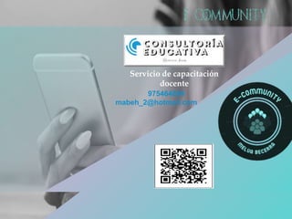 Servicio de capacitación
docente
975464884
mabeh_2@hotmail.com
 