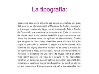 La tipografía:
 